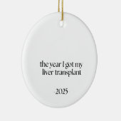 Liver Transplant Date Keramisch Ornament (Rechts)