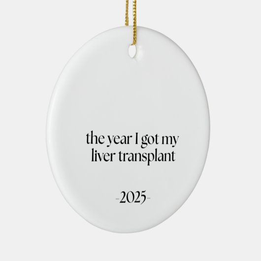 Liver Transplant Date Keramisch Ornament (Rechts)