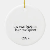 Liver Transplant Date Keramisch Ornament (Achterkant)