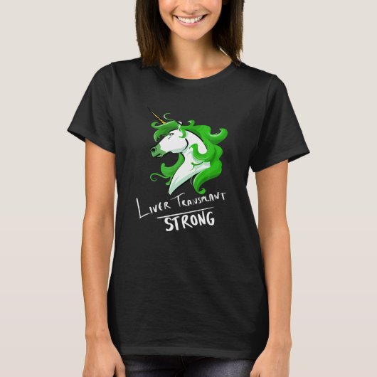 Liver Transplant Unicorn Strong T-shirt (Voorkant)