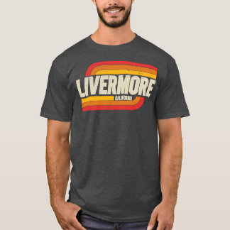 Livermore California CA City  T-shirt