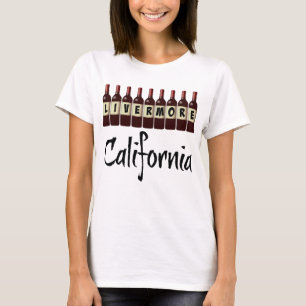 Livermore California Red Wine Botles Tasting Fun T-shirt