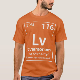 Livermorium-element T-shirt