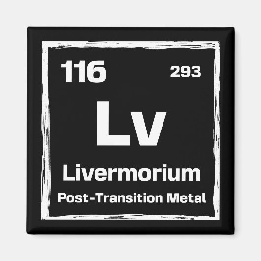 Livermorium (Lv) - Periodic Table of The Elements Magneet (Voorkant)