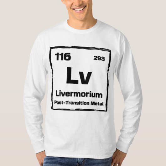 Livermorium (Lv) - Periodic Table of The Elements T-shirt (Voorkant)