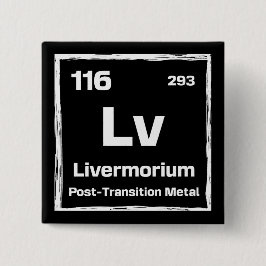 Livermorium (Lv) - Periodic Table of The Elements Vierkante Button 5,1 Cm