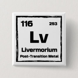 Livermorium (Lv) - Periodiek Systeem der Elementen Vierkante Button 5,1 Cm