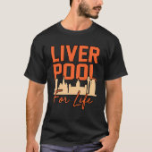 Liverpool voor het leven t-shirt (Voorkant)