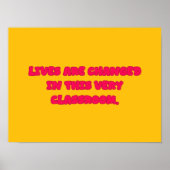Lives Changed In This Very Classroom Educator Poster (Voorkant)