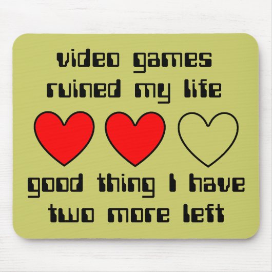 Lives left Funny Mousepad Humor Muismat (Voorkant)