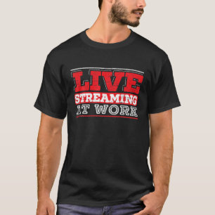 Livestreaming op het werk Online Streaming-gamestr T-shirt