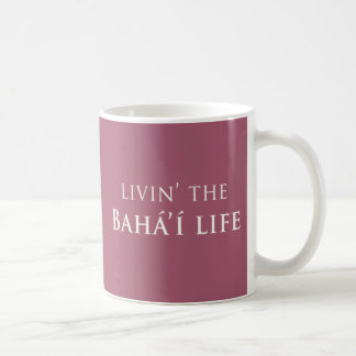 Livin' Bahá'í Life Koffiemok
