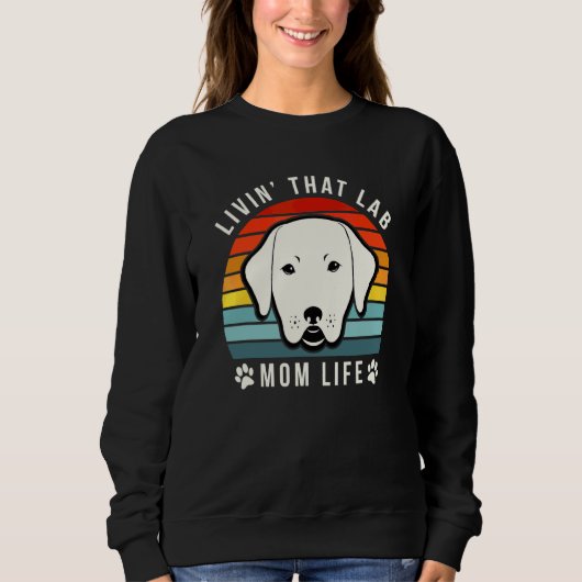 Livin dat Lab mam grappige gele labrador reever Trui (Voorkant)