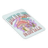 Livin' In My Own Fairytale beroemd gemaakt door Fr Magneet (Rechterzijde)