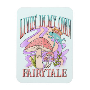 Livin' In My Own Fairytale beroemd gemaakt door Fr Magneet