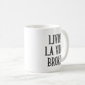 Livin' La Vida Broka Koffiemok (Voorkant rechts)