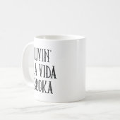 Livin' La Vida Broka Koffiemok (Voorkant links)