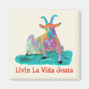 Livin La Vida Goata, een roofgeit Funny Animal Magneet