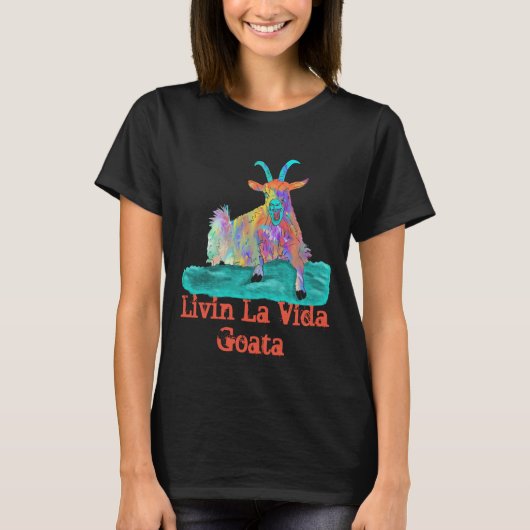 Livin La Vida Goata Funny Screaming Goat Quote T-shirt (Voorkant)