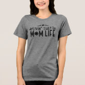 Livin' That Mom Life - Vrolijk moederschap Tri-Blend Shirt (Voorkant)