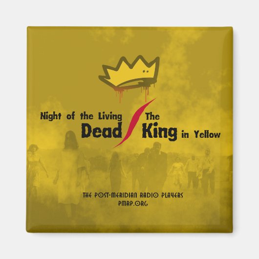Living Dead/King in Gele vierkante magneet (Voorkant)