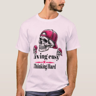 Living Easy Thinking Hard Premium Skull Graphic T-shirt