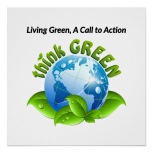 "Living Green: A Call to Action" is een vriendelij Perfect Poster