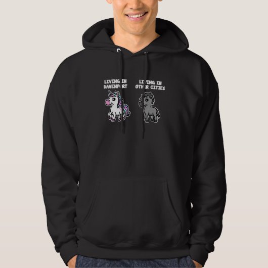 Living in Davenport Unicorn Rainbow Humor Iowa Hoodie (Voorkant)
