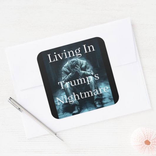 Living In Trump's Nightmare Sticker (Envelop)