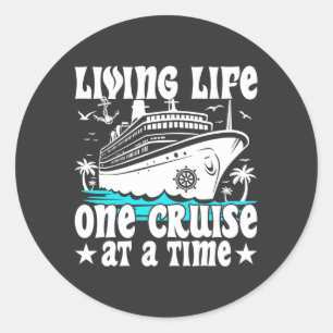 Living Life Een cruise op een moment Familie Cruis Ronde Sticker