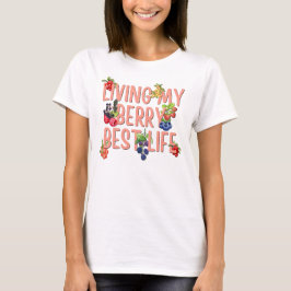 Living My Berry Beste Leven CHRISTELIJKE Berries T-shirt