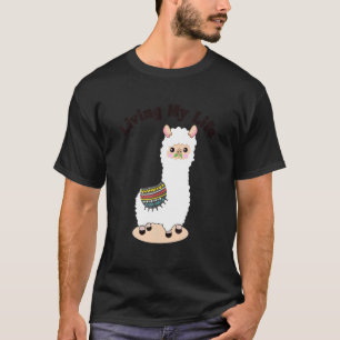 Living My Life Guanaco Llama Vicuna Breeder Alpaca T-shirt