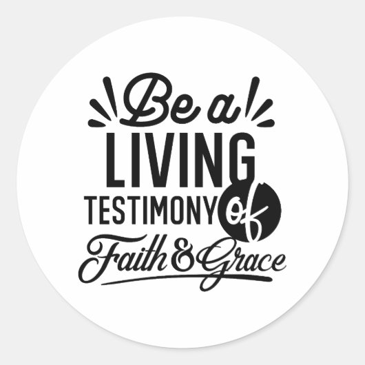 Living Testimony Bible Quote Christian Motivation Ronde Sticker (Voorkant)