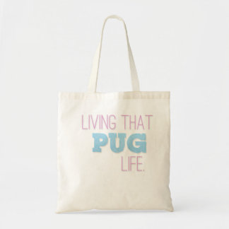 "Living that Pug Life"-tas Tote Bag