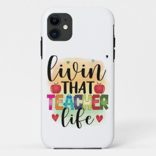 Living That Teacher Life - Gift For Teachers Case-Mate iPhone Case