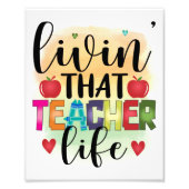 Living That Teacher Life - Gift For Teachers Foto Afdruk (Voorkant)