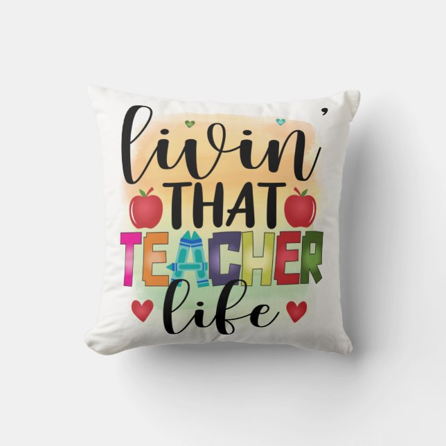 Living That Teacher Life - Gift For Teachers Kussen (Voorkant)