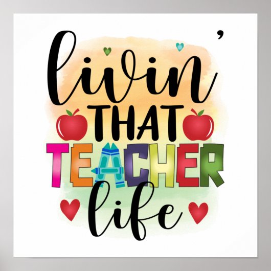 Living That Teacher Life - Gift For Teachers Poster (Voorkant)