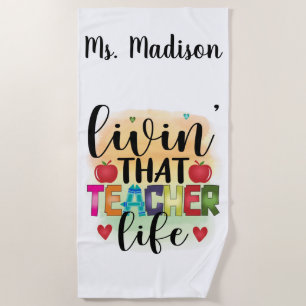 Living That Teacher Life - Gift For Teachers Strandlaken