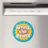Living the dream inspirational fridge magnet (Insitu (Vaatwasser))