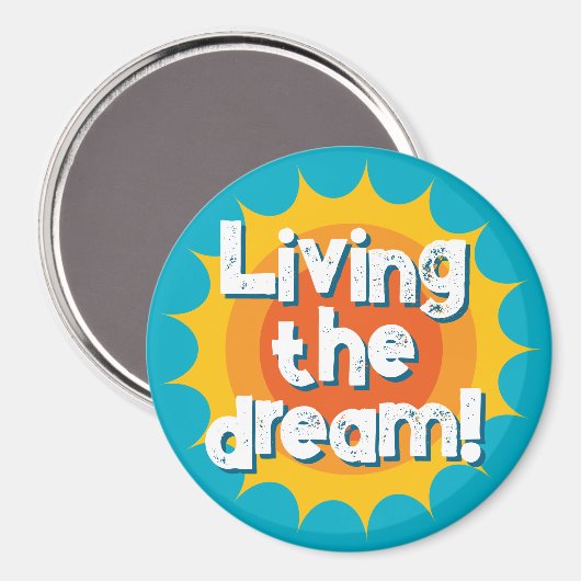 Living the dream inspirational fridge magnet (Voorkant / Achterkant)