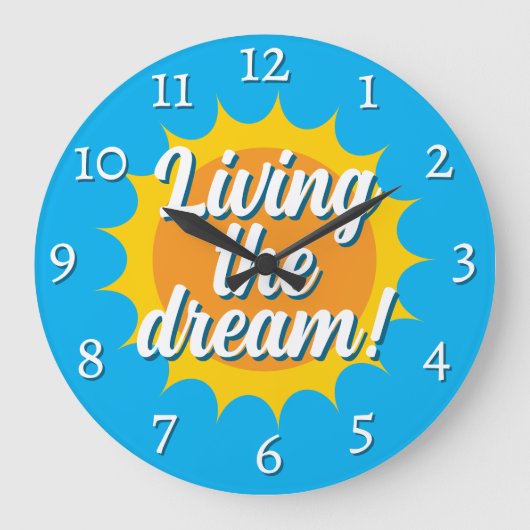 Living the dream wall clock with sunny dial grote klok (Voorkant)