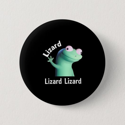 Lizard Lizard Funny Meme Ronde Button 5,7 Cm (Voorkant)