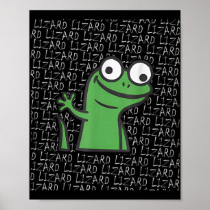 Lizard Lizard Funny Weirdcore Animal Meme G Poster