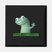 Lizard Meme Lizard Lizard Lizard Grappig Graphic Magneet (Voorkant)