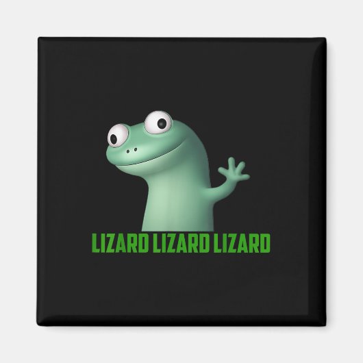 Lizard Meme Lizard Lizard Lizard Grappig Graphic Magneet (Voorkant)
