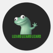 Lizard Meme Lizard Lizard Lizard Grappig Graphic Ronde Sticker (Voorkant)