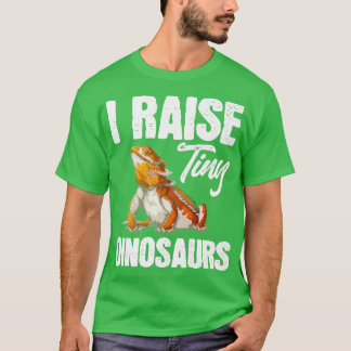 Lizard Reptile Bearded Dragon Funny I Raise Tiny D T-shirt