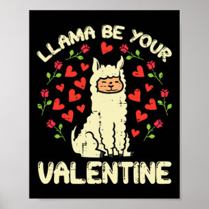 Llama Be Your Valentijn Schattigee Alpaca Mannen V Poster