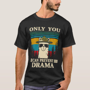 Llama Camping only you can Prevent Drama Mannen Wo T-shirt